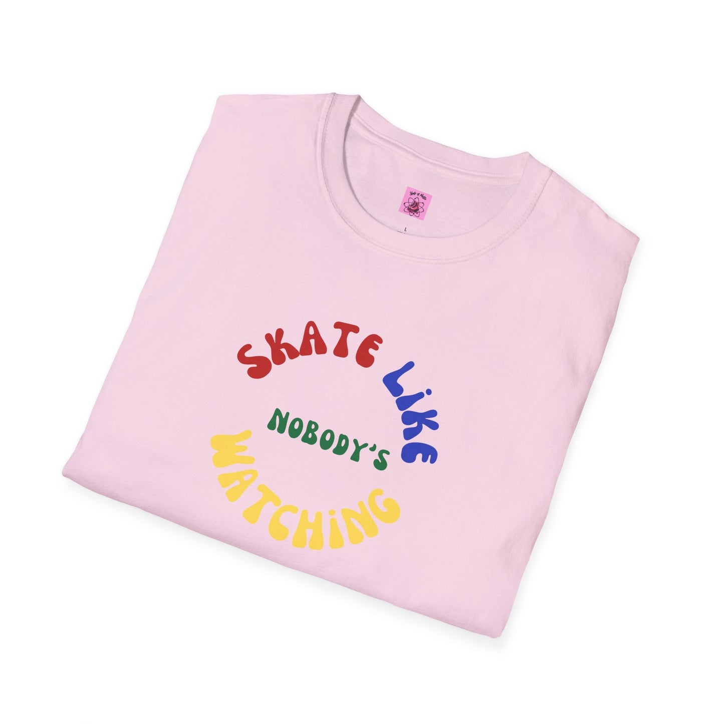 Primary Skate Like Nobody's Watching Unisex T-Shirt