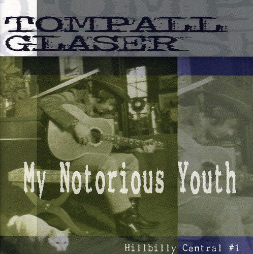 Glaser,tompall - My Notorious Youth-hillbilly Central Pt. 1 - Music CD
