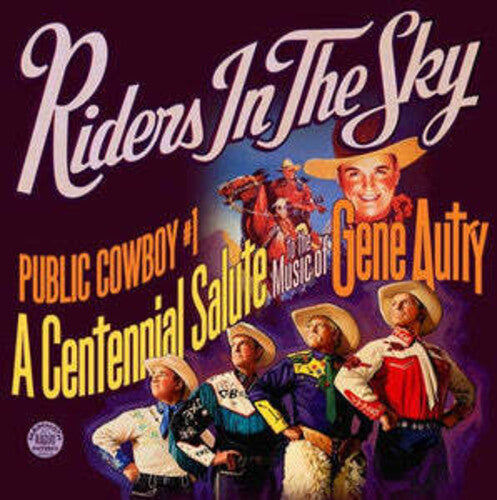 Riders In The Sky - Public Cowboy #1: Centennial Salute To Gene Autry - Music CD