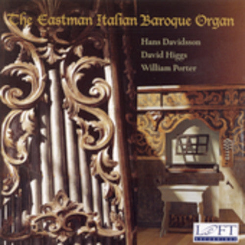 Frescobaldi / Davidsson / Higgs / Porter - Eastman Italian Baroque Organ - Music CD