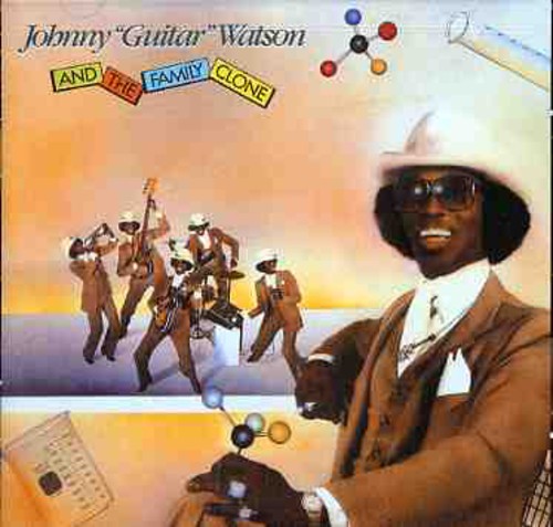 Johnny 'Guitar' Watson - Johnny Guitar Watson & the Family Clone Music CD