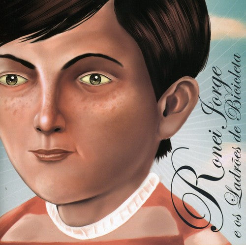 Ronei Jorge E Os Ladrões De Bicicleta - Os Ladroes de Bicicleta Music CD