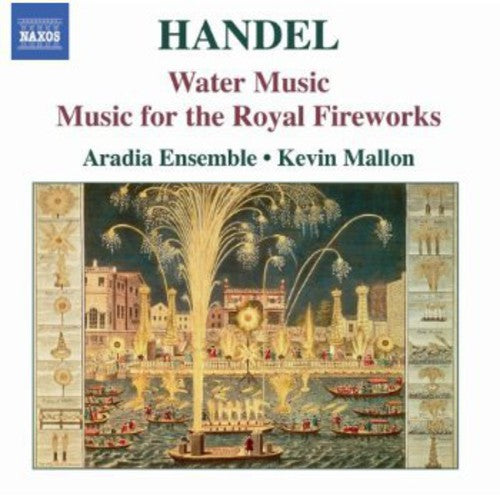Handel / Aradia Ensemble / Mallon - Water Music / Music For The Royal Fireworks - Music CD