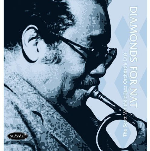 Scott Whitfield Jazz Orchestra East - Diamonds for Nat Music CD