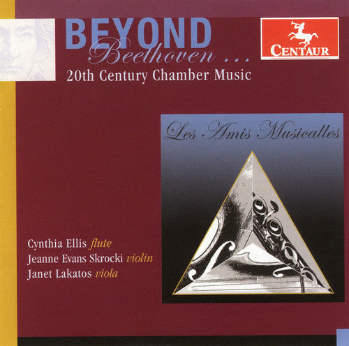 Amis Musicalles, Les - Beyond Beethoven: 20th Century Chamber Music Music CD