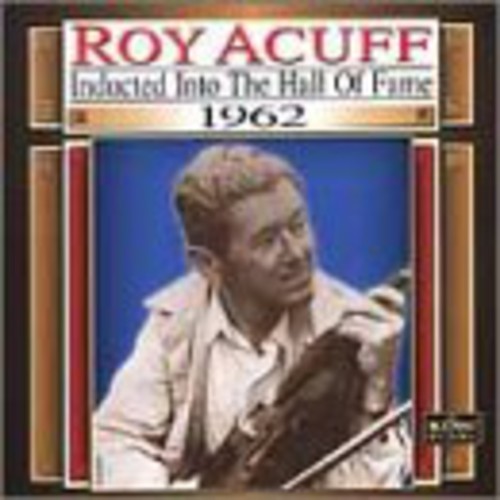 Acuff,roy - Country Music Hall Of Fame 62 - Music CD
