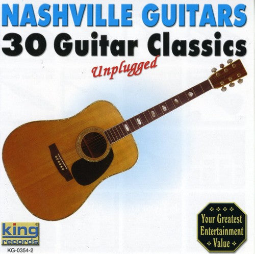 Nashville Guitars - 30 Guitar Classics Unplugged - Music CD