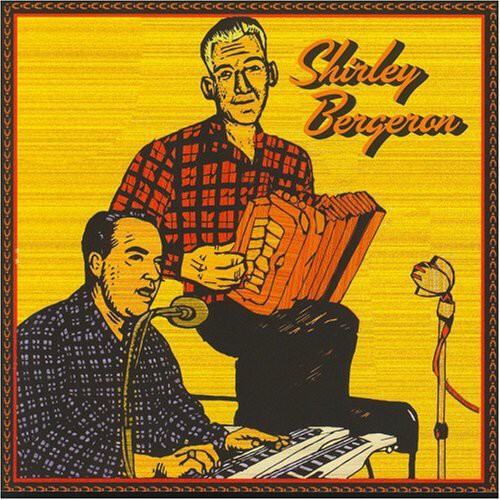 Bergeron,shirley - French Cajun Music - Music CD