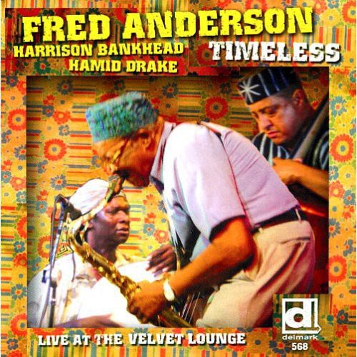 Anderson,fred - Timeless Live At The Velvet Lounge - Music CD