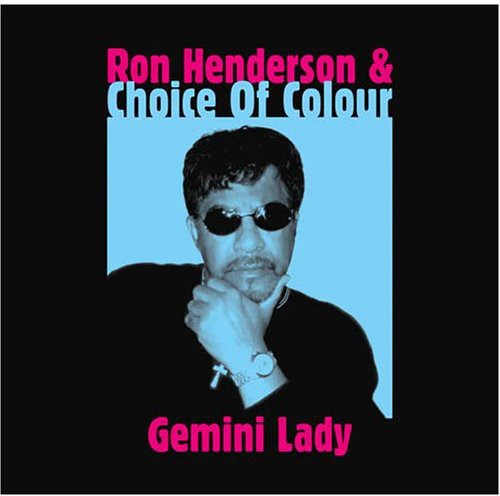 Henderson,ron & Choice Of Colour - Gemini Lady - Music CD