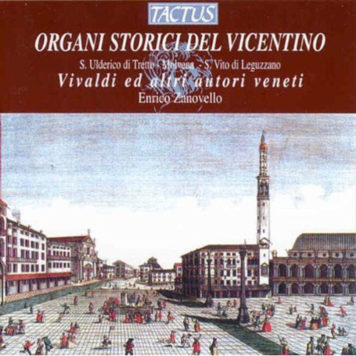 Zanovello,enrico - Historic Organs Of Vicentino - Music CD
