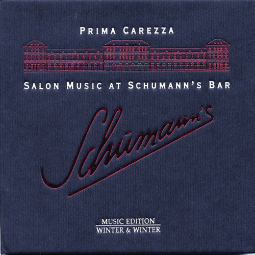 Prima Carezza - Salon Music at Schumann's Bar Music CD