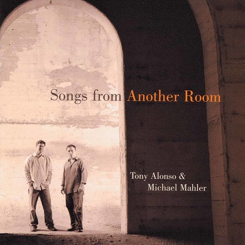 Alonso,tony / Mahler,michael - Songs From Another Room - Music CD