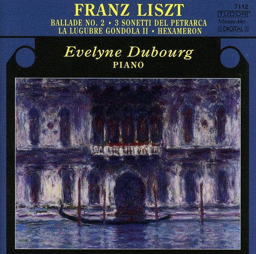 Liszt / Dubourg - Ballade No 2 / 3 Sonetti Del Petrarca / Hexameron - Music CD