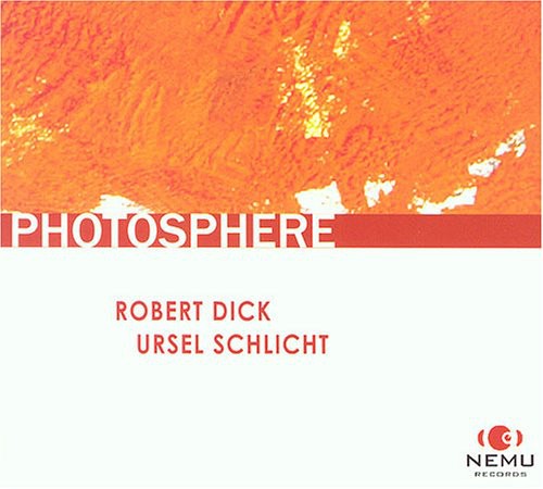 Robert Dick - Photosphere * Music CD