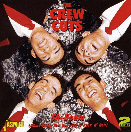 Crew Cuts - Sh-boom (where Swing Met Doo-wop & Rock N Roll) - Music CD
