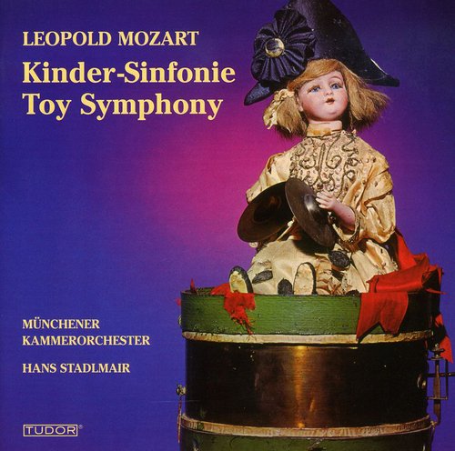 Mozart,l / Mcs / Stadlmair - Toy Symphony - Music CD