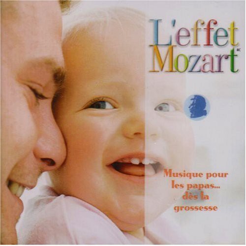 Campbell,don - L'effet Mozart: Musique Pour Les Papas Grossesse - Music CD