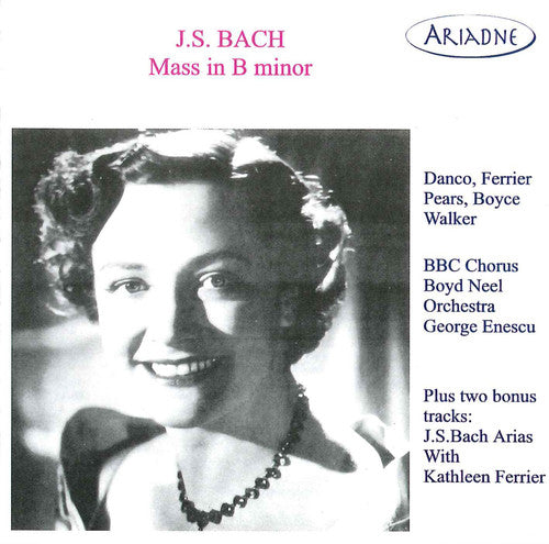 Bach,j.s. / Ferrier,kathleen - Mass In B Minor - Music CD
