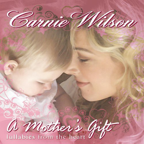 Wilson,carnie - Mother's Gift: Lullabies From - Music CD