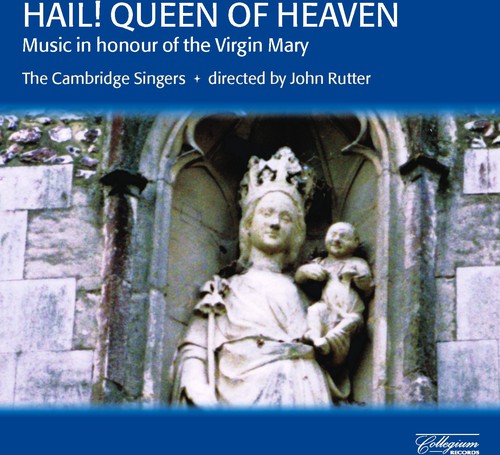 Cambridge Singers / Rutter - Hail Queen Of Heaven - Music CD