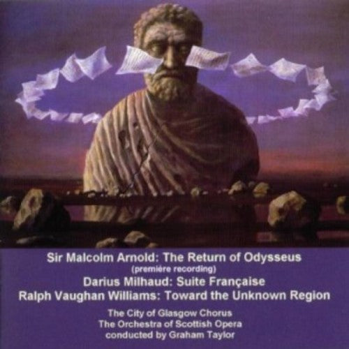Arnold / Milhaud / Vaughan-williams / Taylor - Return Of Odysseus Premiere - Music CD