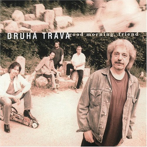 Druha Trava - Good Morning Friend - Music CD