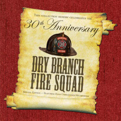 Dry Branch Fire Squad - Thirtieth Anniversary Special - Music CD