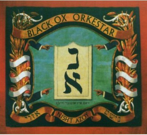 Black Ox Orkestar - Nisht Azoy - Music CD
