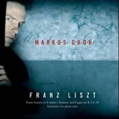 Liszt / Groh,markus - Fantasy & Fugue On Bach / Piano Sonata - Super Audio CD