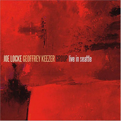 Locke,joe / Keezer,geoffrey - Live In Seattle - Music CD