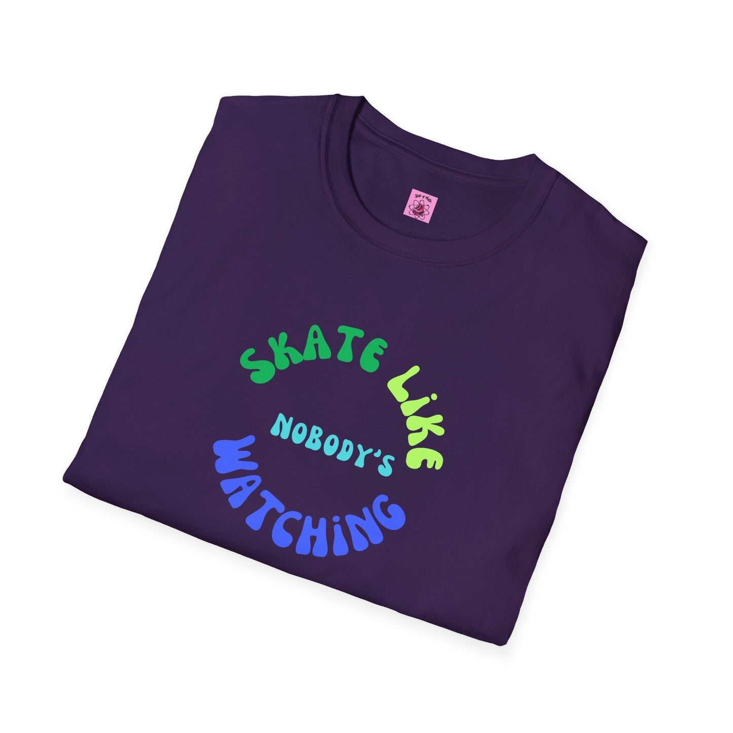 Skate Like Nobody's Watching Blue/Green Unisex T-Shirt