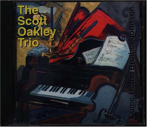 Oakley,scott Trio - Come Home Brother Johnson - Music CD
