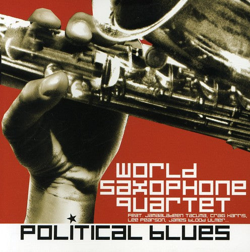World Saxophone Quartet - Political Blues - Music CD