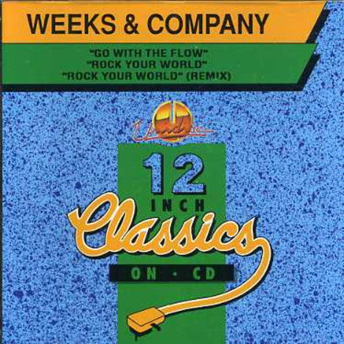 Weeks & Company - Rock Your World / Go With The Flow - Music CD