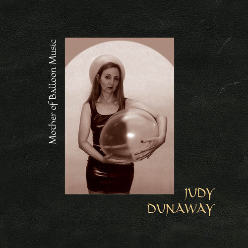 Dunaway,judy - Mother Of Balloon Music - Music CD