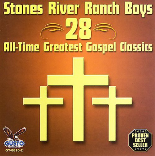 Stones River Ranch Boys - 28 All Time Greatest Gospel Classics - Music CD