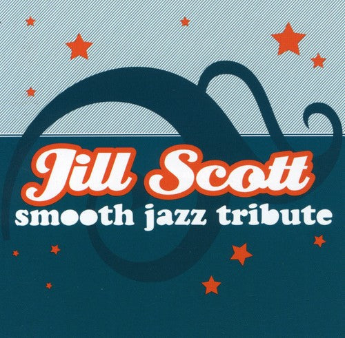 Smooth Jazz All Stars - Jill Scott Smooth Jazz Tribute - Music CD