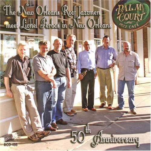 New Orleans Roof Jazzmen - New Orleans Roof Jazzmen Meet Lionel Ferbos In New Orleans Music CD