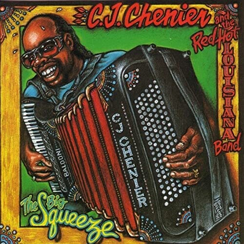 Chenier,c.j. / Red Hot Louisiana Band - Big Squeeze - Music CD