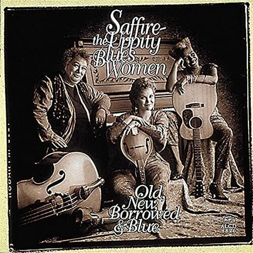 Saffire - Uppity Blues Women - Old New Borrowed & Blue - Music CD