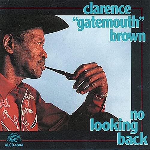 Brown,clarence Gatemouth - No Looking Back - Music CD