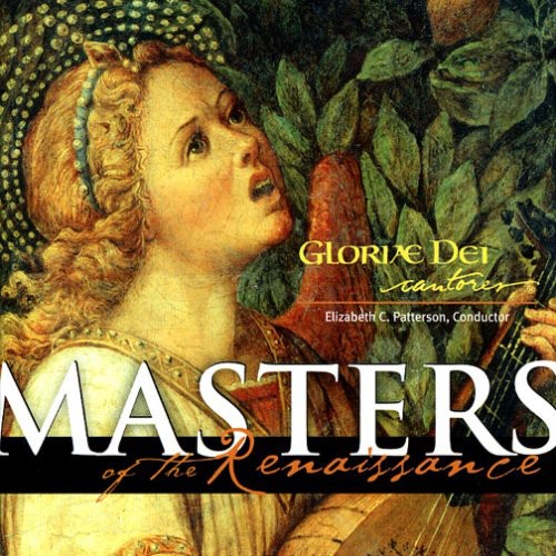 Gloriae Dei Cantores - Masters of the Renaissance Music CD