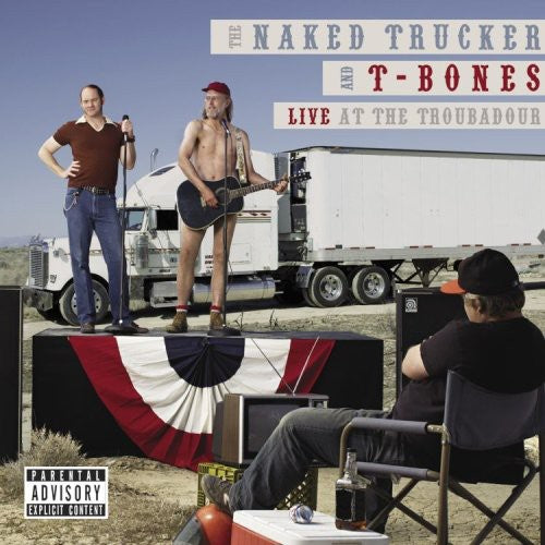 Naked Trucker & T-bones - Live At The Troubadour - Music CD