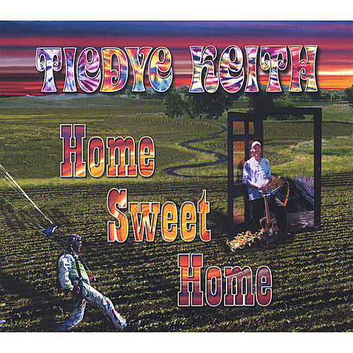 Tiedye Keith - Home Sweet Home - Music CD