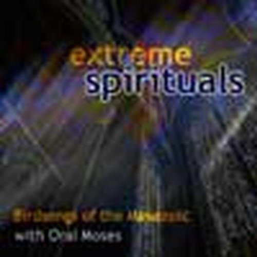 Oral Moses - Extreme Spirituals Music CD