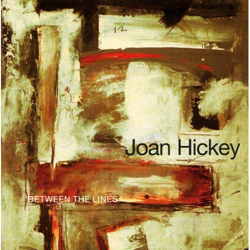 Joan Hickey - Between the Lines Music CD
