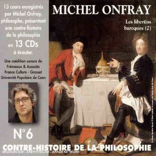 Onfray,michel - Contre Histoire De La Philosophie 6 - Music CD
