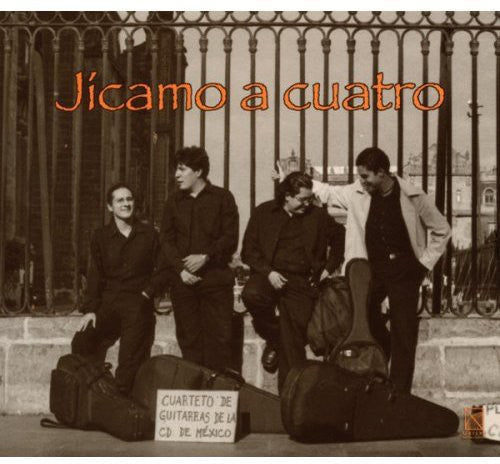 Mexico City Guitar Quartet - Jicamo A Cuatro - Music CD