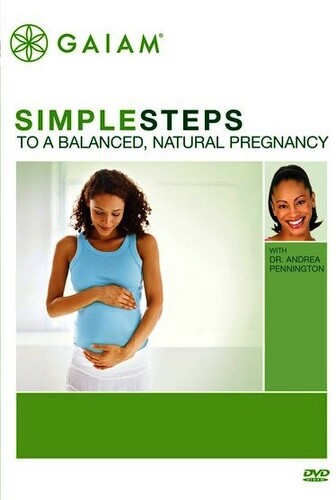 Simple Steps To A Balanced Natural Pregnancy - Simple Steps To A Balanced Natural Pregnancy - DVD